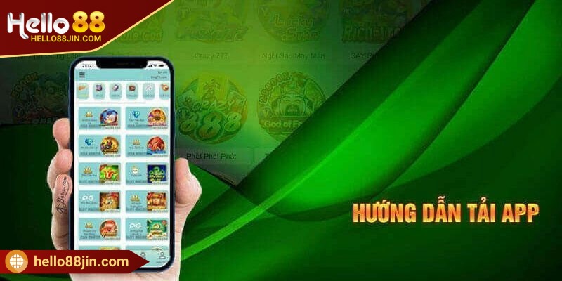 Quá trình tải app HELLO88 xuống sẽ diễn ra trong vài phút